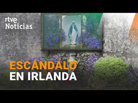 IRLANDA: 9.000 NIÑOS de madres solteras MURIERON en centros de la IGLESIA en el s. XX | RTVE