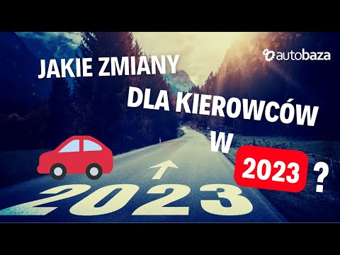 Na jakie zmiany muszą być przygotowani kierowcy w 2023 roku?