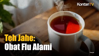 Kenapa Teh Jahe Pilihan Utama Lawan Flu