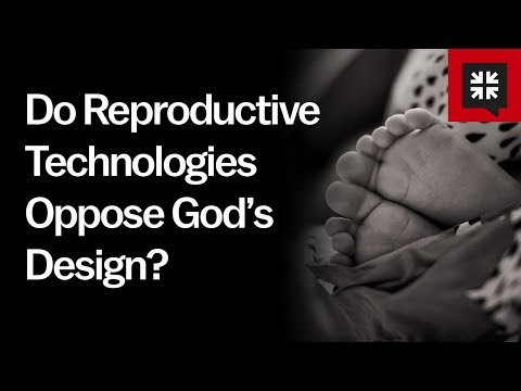 Do Reproductive Technologies Oppose God’s Design? // Ask Pastor John