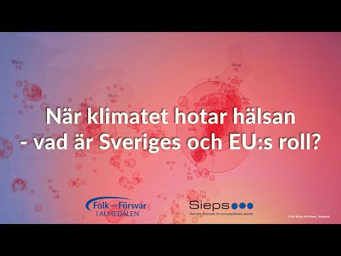 Almedalen: När klimatet hotar hälsan - vad är Sveriges och EU:s roll?