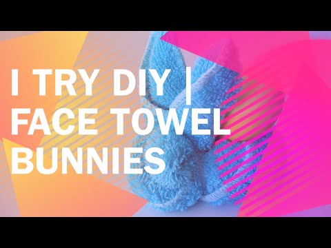I TRY DIY | Face Towel Bunnies