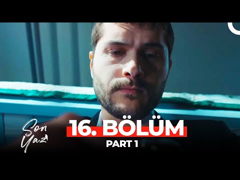 Son Yaz 16. Bölüm Part 1