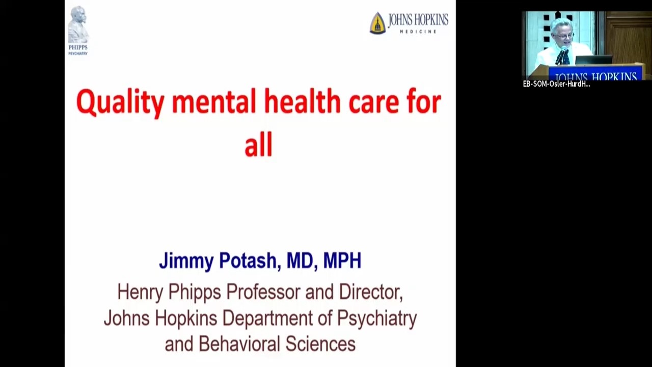 Johns Hopkins Psychiatry Grand Rounds | Quality Mental Healthcare for All