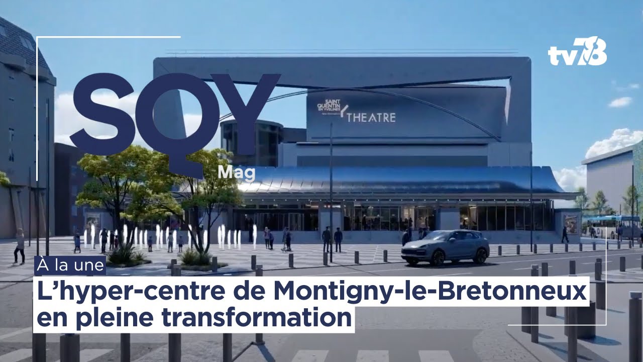 SQY MAG I L’hyper-centre de Montigny-le-Bretonneux en pleine transformation verte