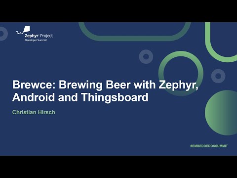 brewce: Brewing Beer with Zephyr, Android and Thingsboard - Christian Hirsch