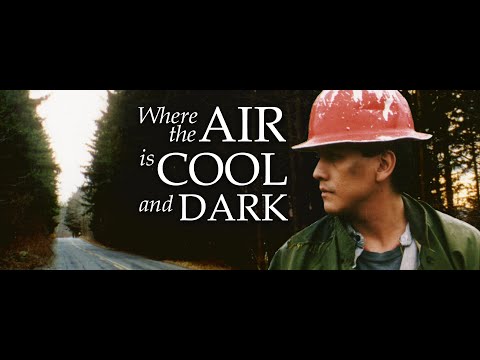 Where the Air Is Cool and Dark'