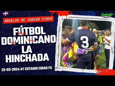 Junior Firpo y todo el ambiente después del partido con la Absoluta de República Dominicana