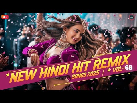 New Hindi Hit Remix Songs 2025🔥 | Latest Bollywood Romantic Songs 2025 | Vol-68
