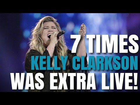 7 Times Kelly Clarkson Was EXTRA LIVE! (AMAZING VOCALS!)