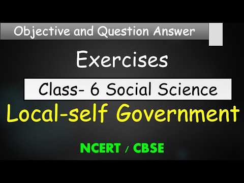 Local Self Government | Class 6 Social Studies | MCQ’s & Question Answers | CBSE / NCERT