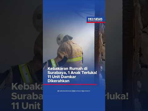 Video thumbnail Kebakaran Rumah di Surabaya, 1 Anak Terluka 11 Unit Damkar Dikerahkan