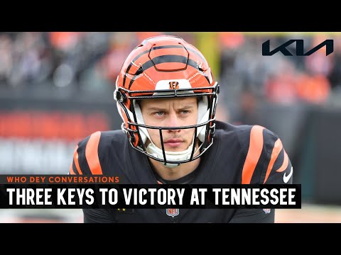 Three Keys to Victory: Bengals at Titans | Who Dey Conversations video clip