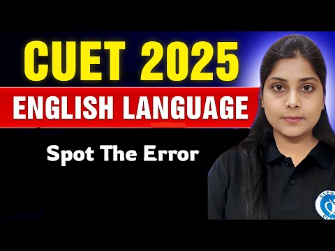 "Master CUET English 2025: | Spot The Error |Let's Crack It|🎯