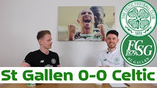 St Gallen 0-0 Celtic | Full-Time Reaction