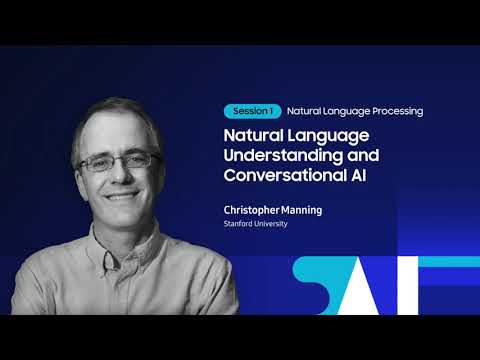 [SAIF2020] Day2: Natural Language Processing - Christopher Manning | Samsung