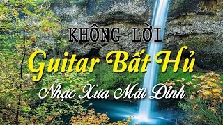 Nhạc Không Lời Guitar Bất Hủ, Những Giai Điệu Slowrock Huyền Thoại Xoa Dịu Tâm Trí Của Bạn