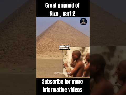 Secrets of the Great Pyramid of Giza – Part 2