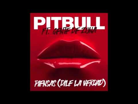 Pitbull- piensas dile la verdad