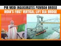 PM Modi Inaugurates New Pamban Bridge In Rameswaram | News9