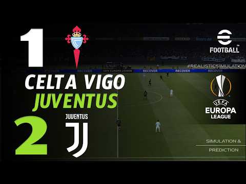 🔴 Celta Vigo vs Juventus 1 - 2 | HIGHLIGHTS &amp; GOAL | Europa League 2026 – Live eFootball Simulation