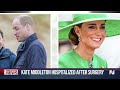 Kate, the Princess of Wales, hospitalized for weeks  - 01:43 min - News - Video