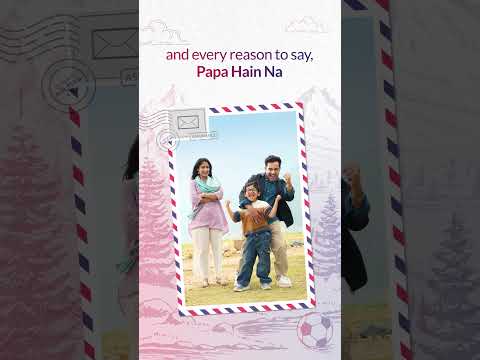 Happy Father's Day to every Papa whose assurance gives the confidence to say, Papa Hain Na.