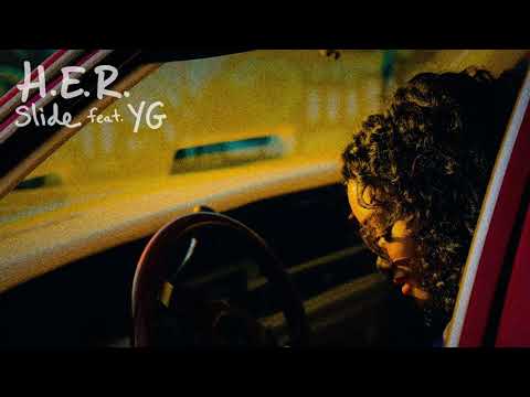 H.E.R. (feat. YG) - Slide (2019)