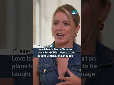 Love Island’s Tasha Ghouri on plans for GCSE students to be taught British Sign Language #itvnews