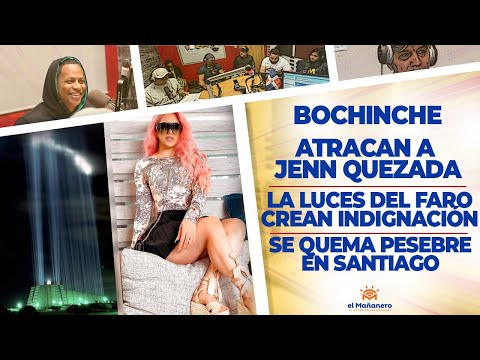 El Bochinche - Luces del Faro Crean Indignación - Asaltan a Jenn Quezada