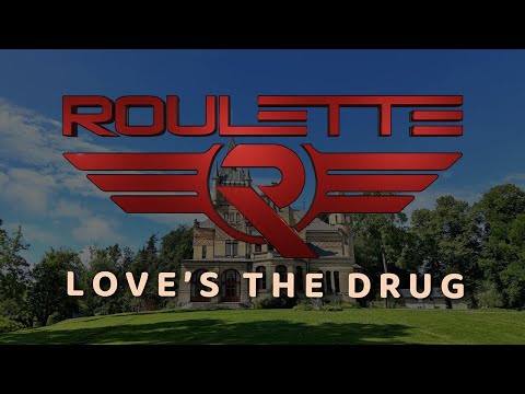 Roulette - Love'sThe Drug (Official Music Video)