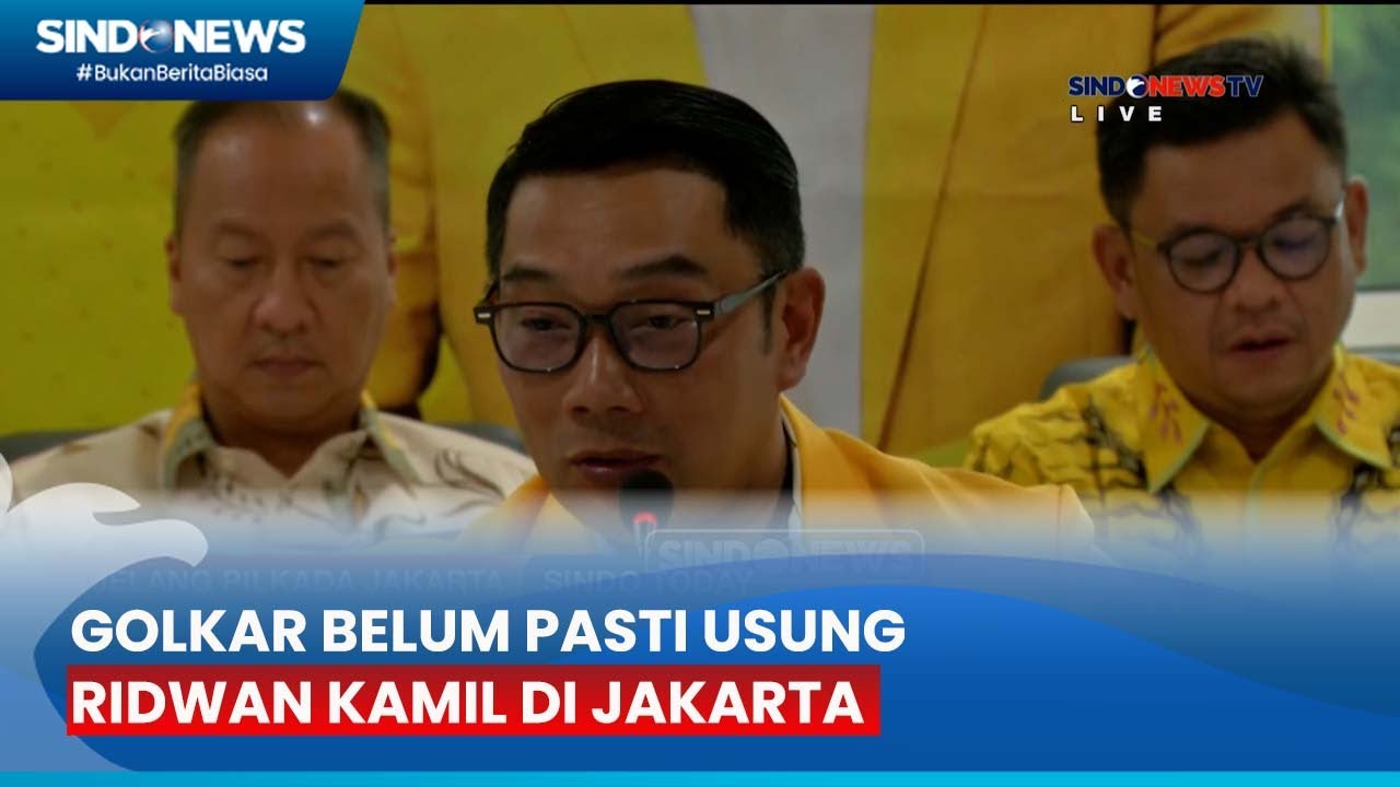 Tunggu Survei Bulan Juli, Golkar Belum Pasti Usung Ridwan Kamil di Jakarta - Sindo Today 18/06