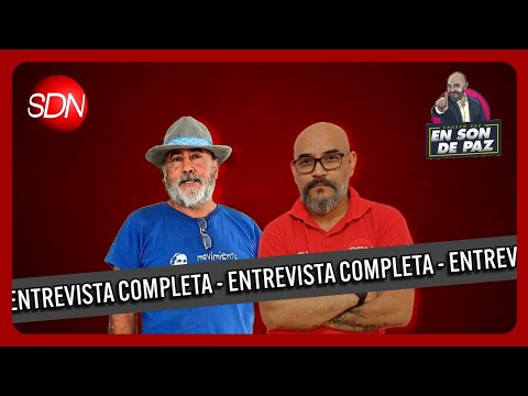 Daniel sosa, referente del movimiento evita en En Son De Paz | Entrevista Completa