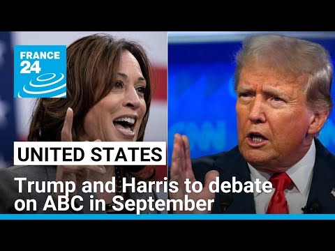 Trump and Harris to debate on ABC; Trump says he wants two more • FRANCE 24 English