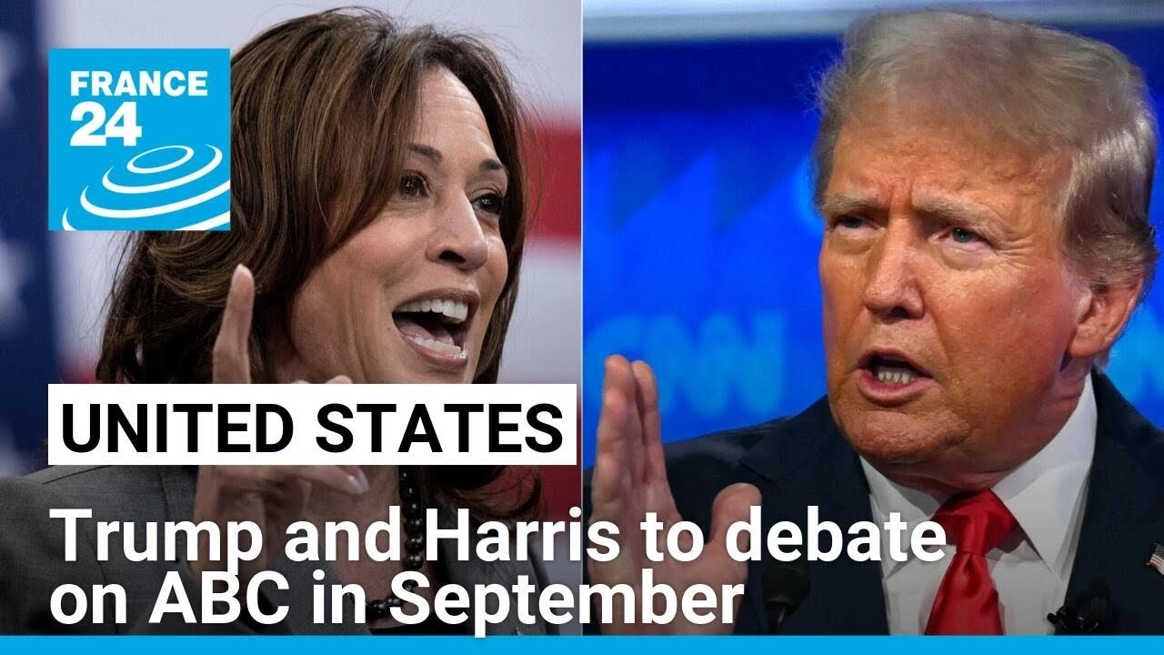 Trump and Harris to debate on ABC; Trump says he wants two more • FRANCE 24 English