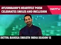 Ayushmann Khurranas Heartfelt Poem Celebrates Smiles And Inclusion