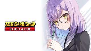 【 TCG Card Shop Simulator 】深夜チル【 ぶいすぽっ！/紫宮るな 】