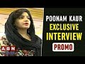 Actress Poonam Kaur Exclusive Interview - Promo