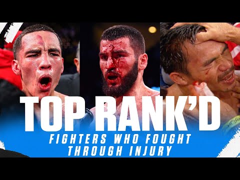 When Fighters Fight Through Their Injuries | TOP RANK’D