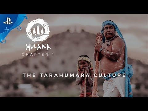 Mulaka ? The Tarahumara Culture | PS4