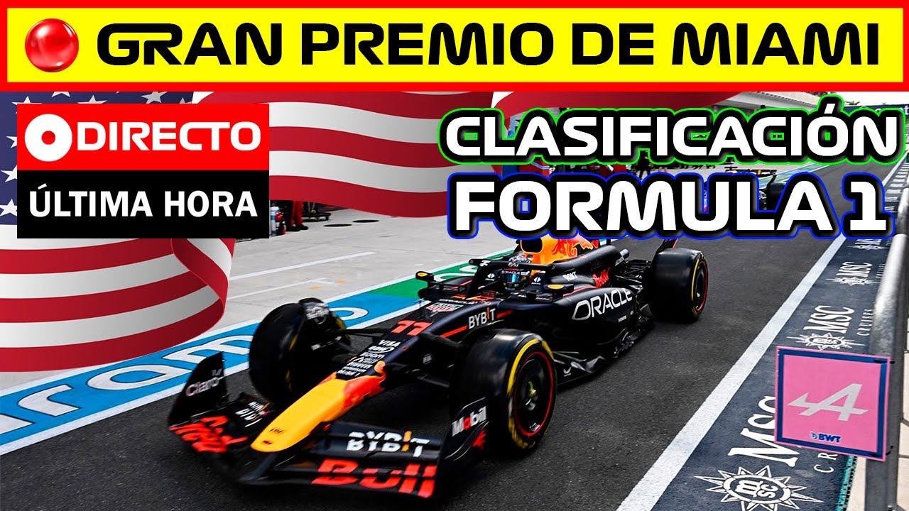 🔴 F1 DIRECTO | GRAN PREMIO DE MIAMI 2024 - CLASIFICACIÓN – EN VIVO F1