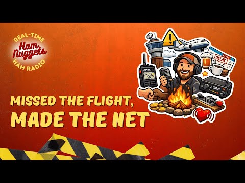 No Flight, No Plan… Just Ham Radio & You - Ham Nuggets Live Season 7 Episode 12