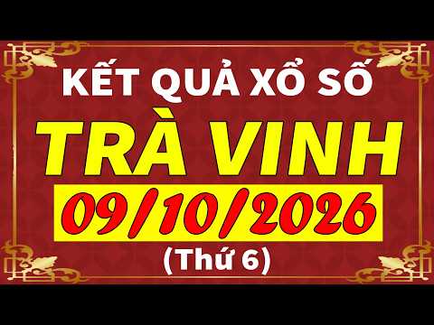 Xổ số Trà Vinh ngày 9 tháng 10 | XSTV - KQXSTV - SXTV | Xổ số kiến thiết Trà Vinh hôm nay