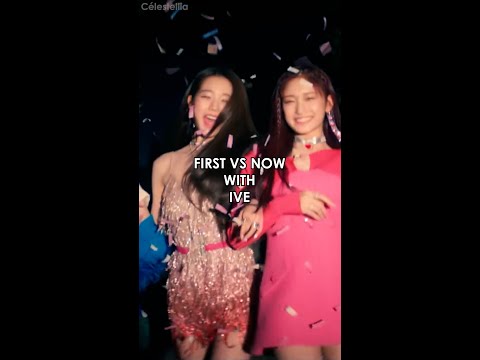 Vidéo FIRST VS NOW - with IVE #short #kpop