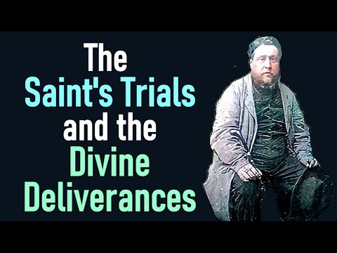 The Saint's Trials and the Divine Deliverances - Charles Spurgeon Audio Sermons (Psalm 77:1–20)