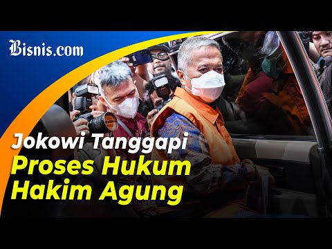 Hakim Agung Jadi Tersangka Korupsi, Jokowi: Perlu Reformasi Hukum!