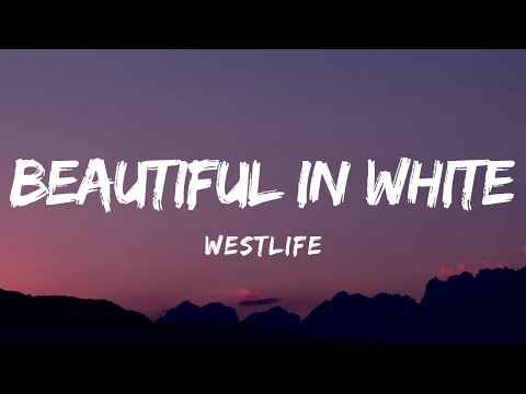 Upload mp3 to YouTube and audio cutter for Westlife -  Beautiful in white (Lyrics) download from Youtube