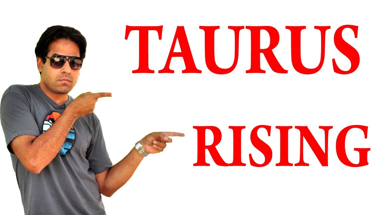 all-about-taurus-rising-sign-taurus-ascendant-in-astrology-youtube