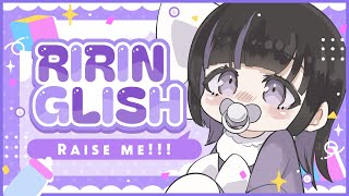 【 RIRINGLISH #1 】TEACH BABY RIRI ENGLISH🍼【 VTuber / 凛々咲 Ririsya 】