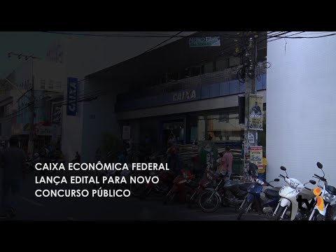 Vídeo: Caixa Econômica Federal lança edital para novo concurso público